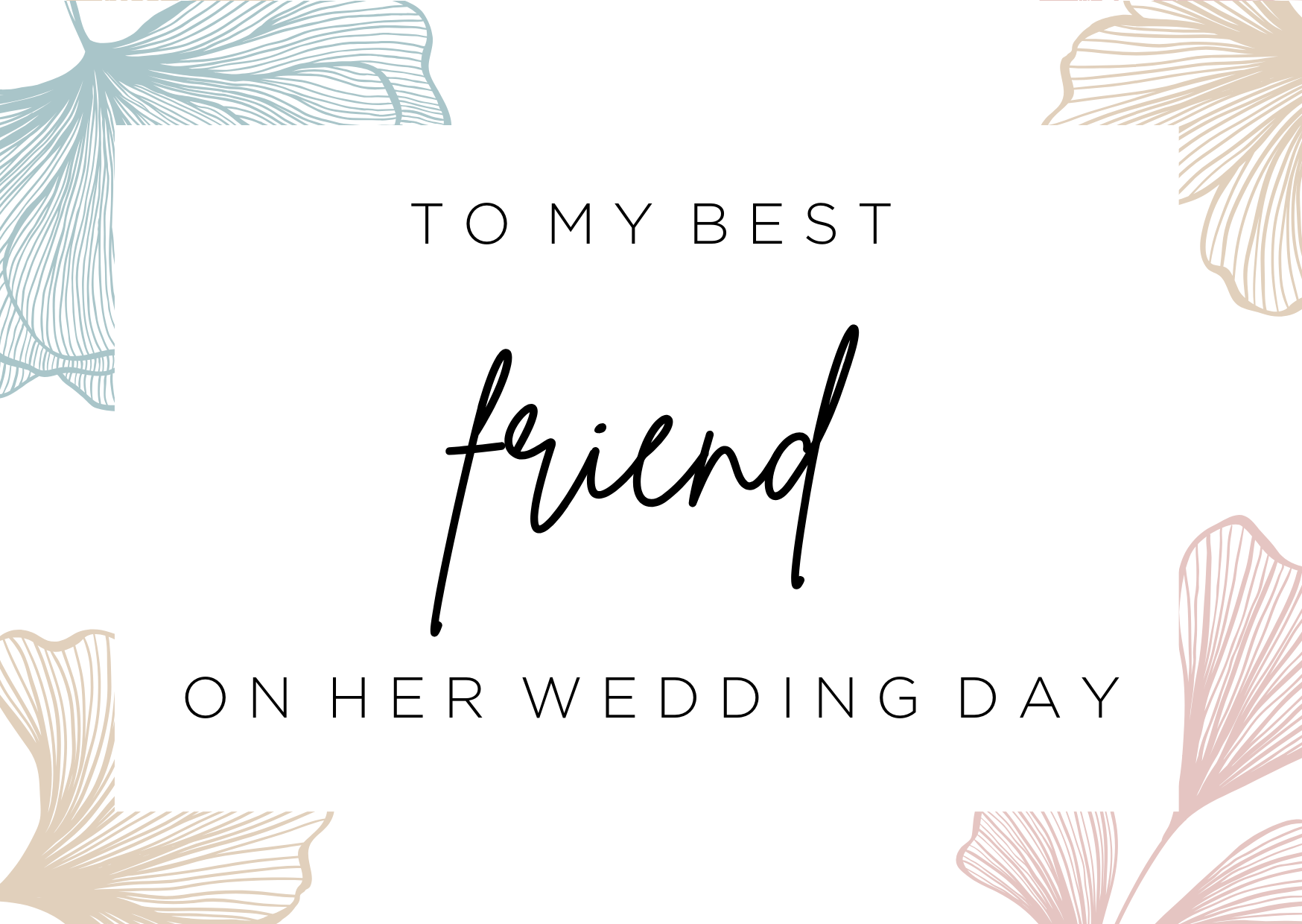 To my Best Friend on her wedding day card image 0