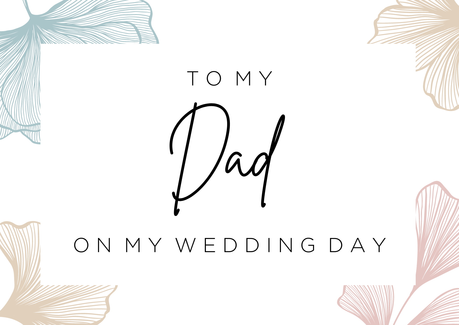 To my Dad on my wedding day card image 0