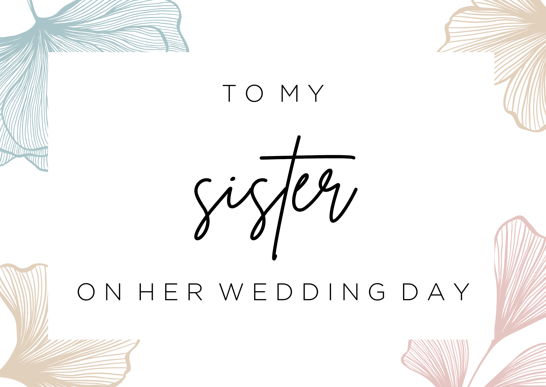 To my Sister on her wedding day card image 0