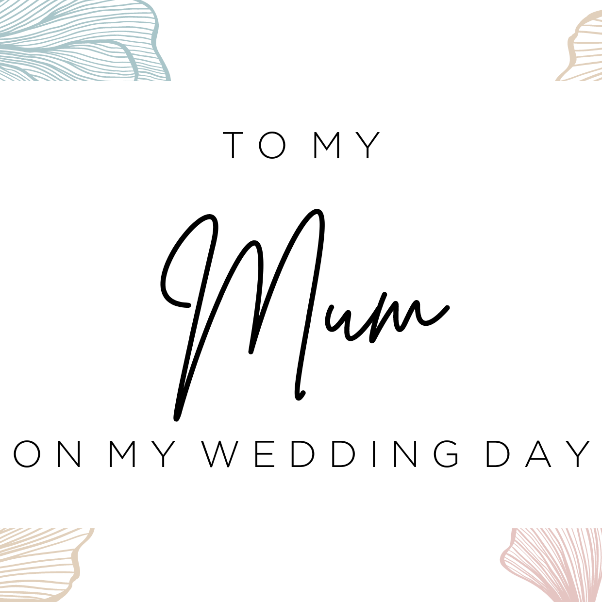 To my Mum on my Wedding card image 0