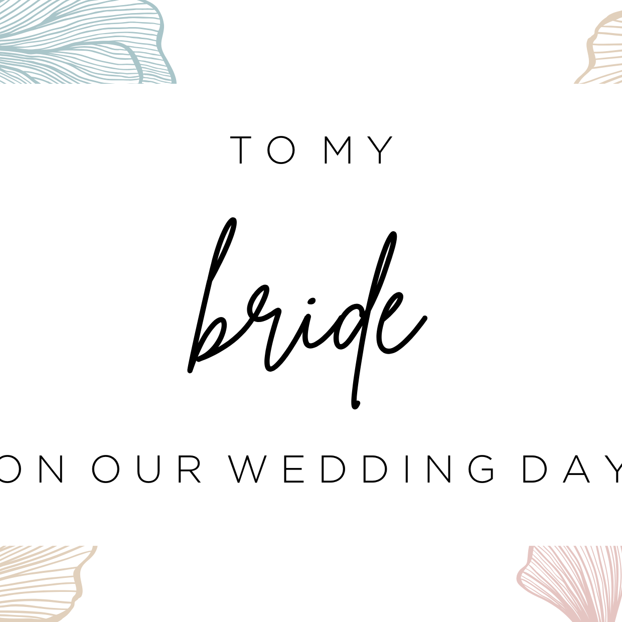 To my Bride on our wedding day image 0